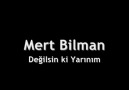 Mert Bilman - Anlamazsınız (2009) [HQ]