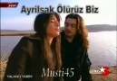 Musti45 - Ayrılsak Ölürüz Biz