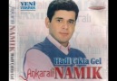 NamıK-Çiçeğim Gelsene [HQ]