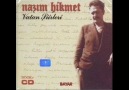 Nazım Hikmet Ran - Bu Vatana Nasıl Kıydılar