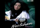 ♫♪   Neslihan - Vurgun Yedim   ♪ ♫