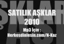 n-kaz ft. patron murat - satılık aşklar 2010