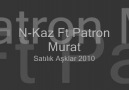 N-Kaz Ft. Patron Murat - SatıLık AşkLar 2010 [HQ]