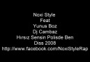 Noxi Style - Hırsız Sen Polisde Ben 2008 [HQ]