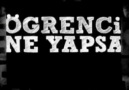 Öğrencidir ne yapsa yeridir -)