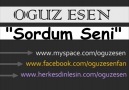 oguz esen sordum seni