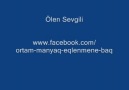 ÖLEN SEVGİLİ..