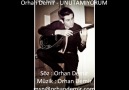 Orhan DemiR - Unutamıyorum (Söz-Müzik : Orhan DemiR ) DamaRRrr [HQ]