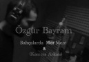 Özgür Bayram - Bahçalarda Mor Meni & ( Kamera Arkası )