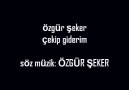 ÖZGÜR ŞEKER - çekip giderim