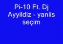 pi-10 yanlış seçim (sonuna kadar dinle pişman olmazsın )