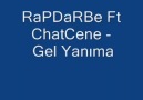 RaPDaRBe Ft ChatCene - Gel Yanıma (2010) Süper Track