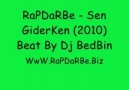RaPDaRBe - Sen Giderken (2010) ARabesk RaP !