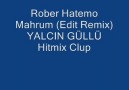 Rober Hatemo Mahrum (Edit Remix) YALCIN GÜLLÜ Hitmix Clup
