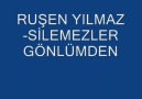 Ruşen Yılmaz ~ Silemezler Gönlümden...