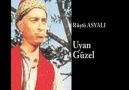 Rüştü ASYALI - Uyan Güzel