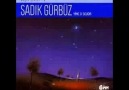 Sadık Gürbüz  -  Demiri  Toz  Ederler