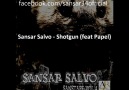 Sansar Salvo - Shotgun (feat Papel) [HQ]