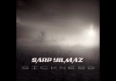 Sarp Yılmaz - Sickness [HQ]