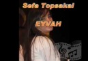 SEFA TOPSAKAL.. EYVAH...      ( M. PARLAK )