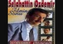 SeLaHaTTiN ÖzDeMiR-KisMeT OLMaDi