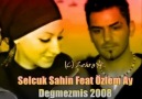 Selçuk Şahin feat ÖzLem Ay -- Değmezmiş