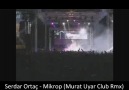 Serdar Ortaç - Mikrop (Murat Uyar Club Rmx) [HQ]