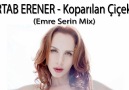 Sertab Ereber-Koparılan Çiçekler(Emre Serin Mix) [HD]