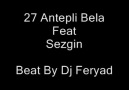 SezGin Ft 27Anteplibela & Dj Feryad - Sanal Aşkım