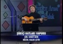 Şiir: Sunay Akın // Müzik: Haluk Çetin