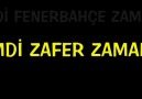 Şimdi Zafer Zamanı , Şimdi FENERBAHÇE Zamanı ... !