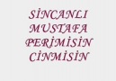 SİNCANLI MUSTAFA