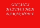 Sincanlı Mustafa (Hem Damar Hem Eğlence)