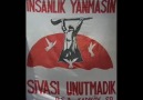 SİVASI UNUTMADIK UNUTTURMAYACAĞIZ... [PAYLAŞ]