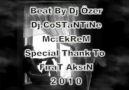 [ SoLMuŞ BiR GüLüM 2010 ] Dj.CoSTaNTiNe & Mc.EkReM BeaT By ...