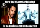 Soner Sarikabadayi ft Murat Boz - Iki Medeni Insan [HQ]