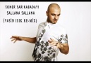 Soner Sarıkabadayı - Sallana Sallana ( Yasin Işık Mix ) [HQ]