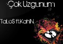 TaLoS ft. KahiN ~ Çok üzgünüm [HQ]