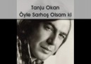 Tanju Okan - Öyle Sarhoş Olsam ki