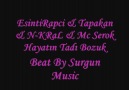 Tapakan & Esinti Rapci & N-KRaL & Mc Serok - Hayatın Tadı Bozuk [HQ]