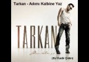 TARKAN - ADIMI KALBİNE YAZ