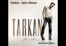 TARKAN - İŞİM OLMAZ