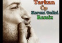 Tarkan Öp - (Kerem Gelici Remix) [HQ]