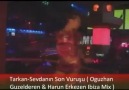 TARKAN- Sevdanın son vurusu ( Ibiza Mix )