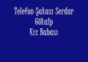 Telefon Şakası Kız babası by Serdar Gökalp