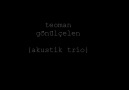 Teoman - Gönülçelen (akustik trio) [HQ]