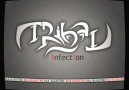 Tribal infection (Orginal Product) By Ferhat KaNTiK [HQ]