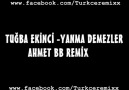 Tuğba Ekinci - Yanma Demezler (Ahmet BB Remix) [HQ]