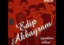 TÜRKÜLER YANMAZ-EDİP AKBAYRAM