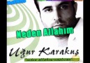 Uğur karakuş - Neden Allahım